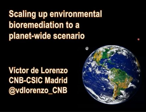 Scaling up bioremediation to a planet-wide scenario – Victor de Lorenzo